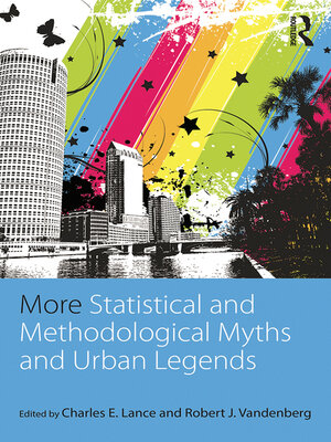 cover image of More Statistical and Methodological Myths and Urban Legends